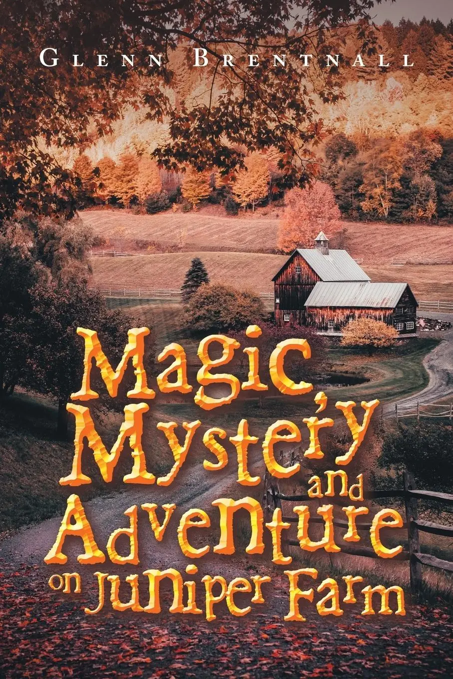 Cover: 9781728375649 | Magic, Mystery and Adventure on Juniper Farm | Glenn Brentnall | Buch