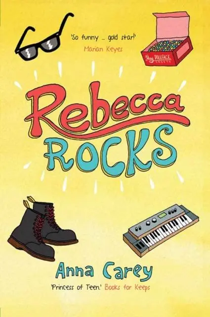 Cover: 9781847175649 | Rebecca Rocks | Anna Carey | Taschenbuch | The Real Rebecca | Englisch