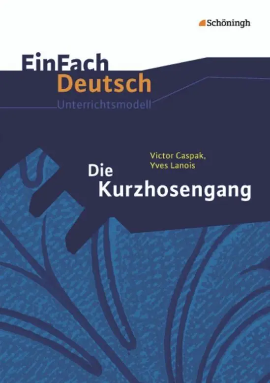 Cover: 9783140225649 | Die Kurzhosengang. EinFach Deutsch Unterrichtsmodelle | Klassen 5 - 7