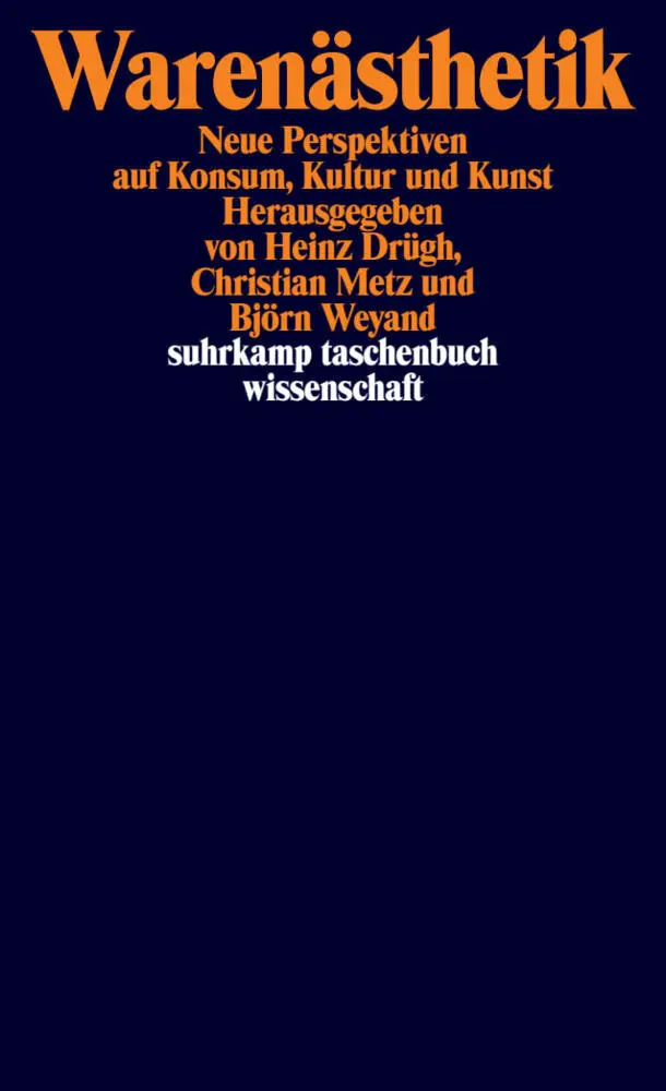 Cover: 9783518295649 | Warenästhetik | Heinz J. Drügh (u. a.) | Taschenbuch | 409 S. | 2011