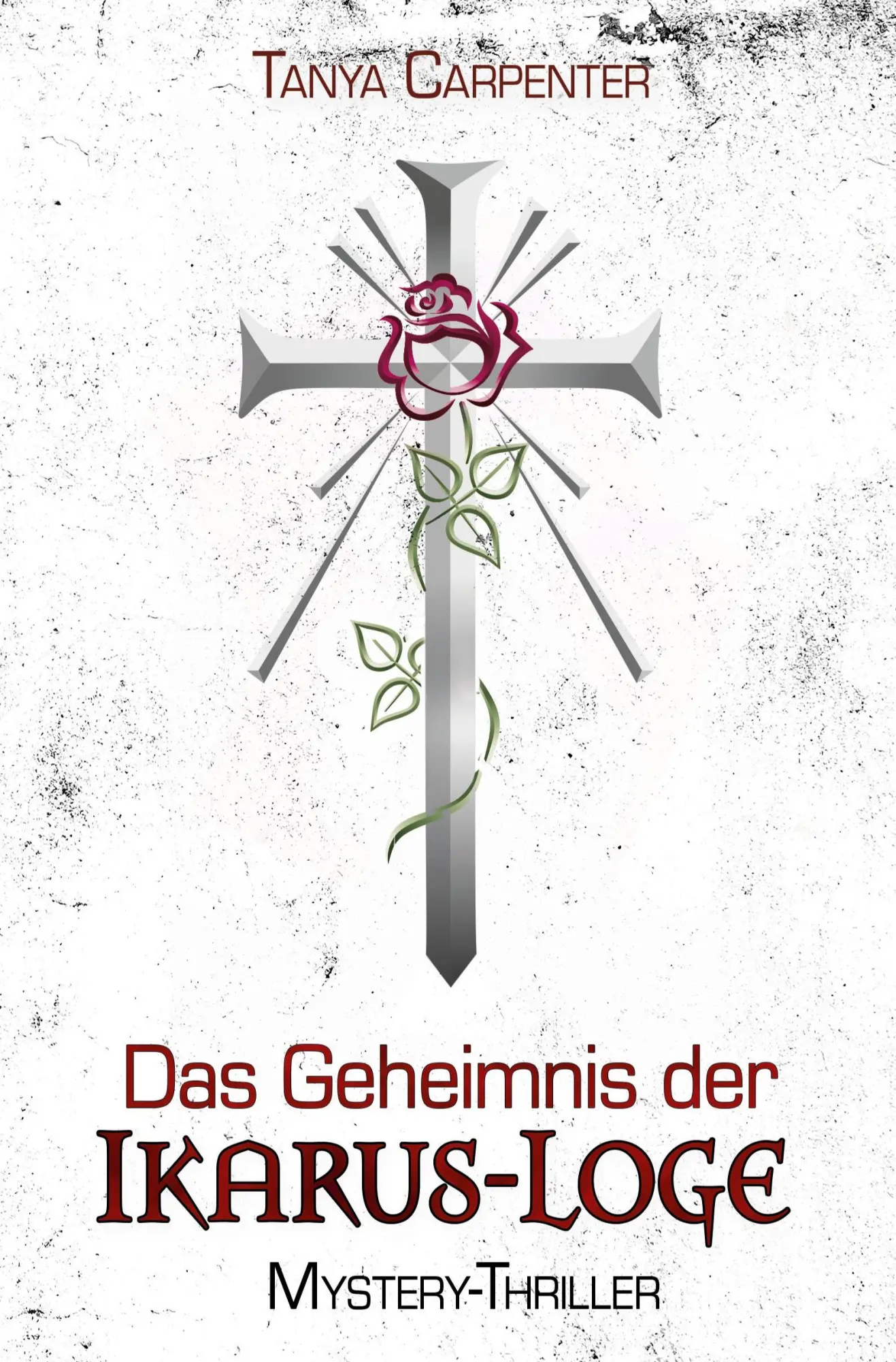 Cover: 9783757955649 | Das Geheimnis der Ikarus-Loge | Mystery Thriller | Tanya Carpenter