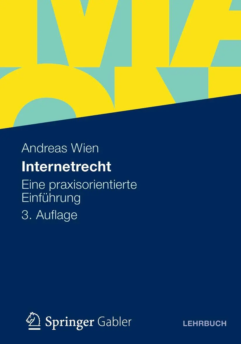 Cover: 9783834935649 | Internetrecht | Eine praxisorientierte Einführung | Andreas Wien | xvi