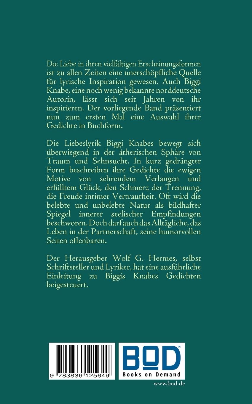 Rückseite: 9783839125649 | Rebstock der Liebe | Traum und Sehnsucht | Biggi Knabe | Taschenbuch