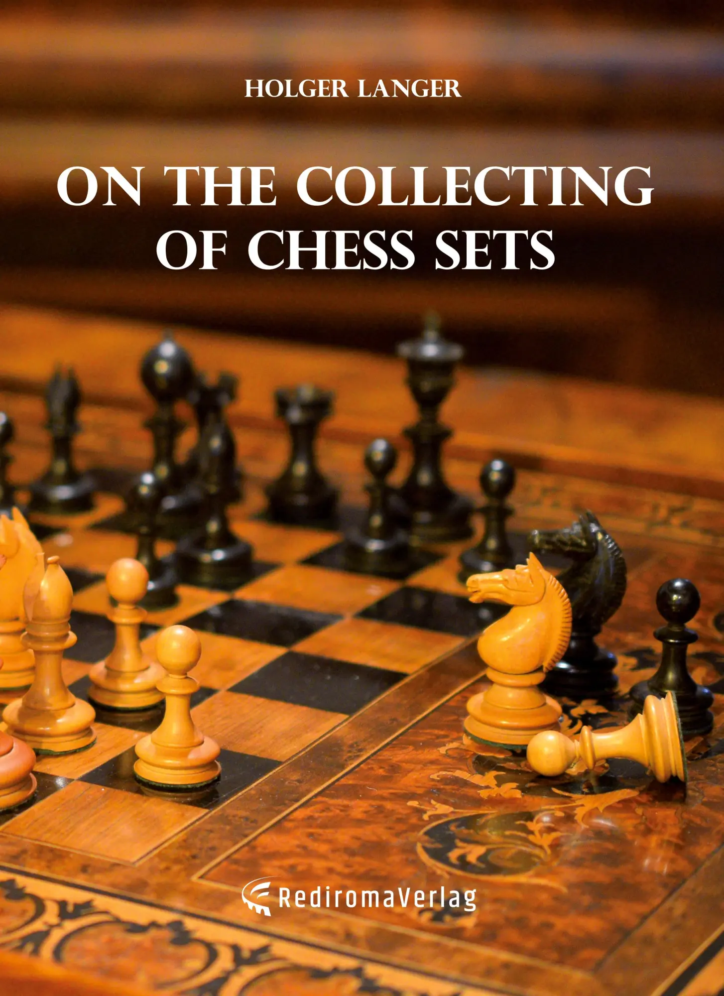 Cover: 9783985275649 | On the Collecting of Chess Sets (Hardcover-Ausgabe) | Holger Langer