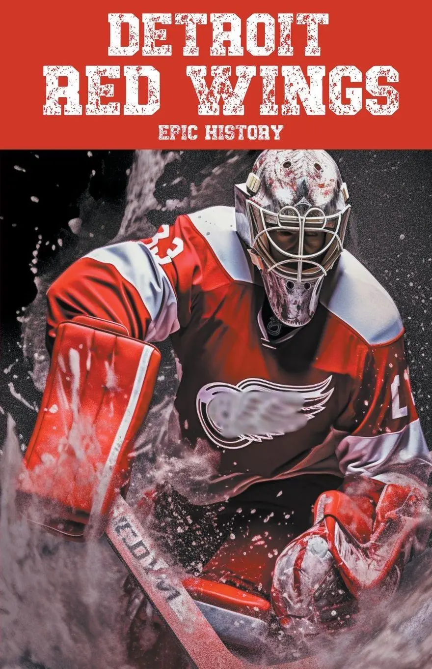 Cover: 9798223805649 | Detroit Red Wings Epic History | Epic History | Taschenbuch | Englisch