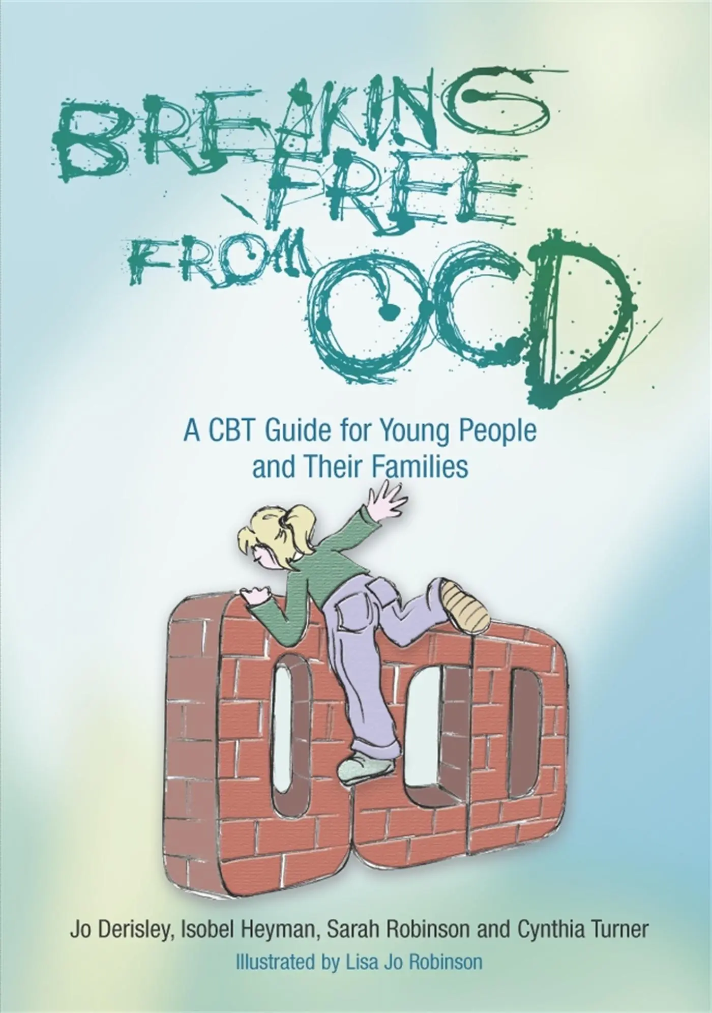 Cover: 9781843105749 | Breaking Free from OCD | Jo Derisley (u. a.) | Taschenbuch | Englisch