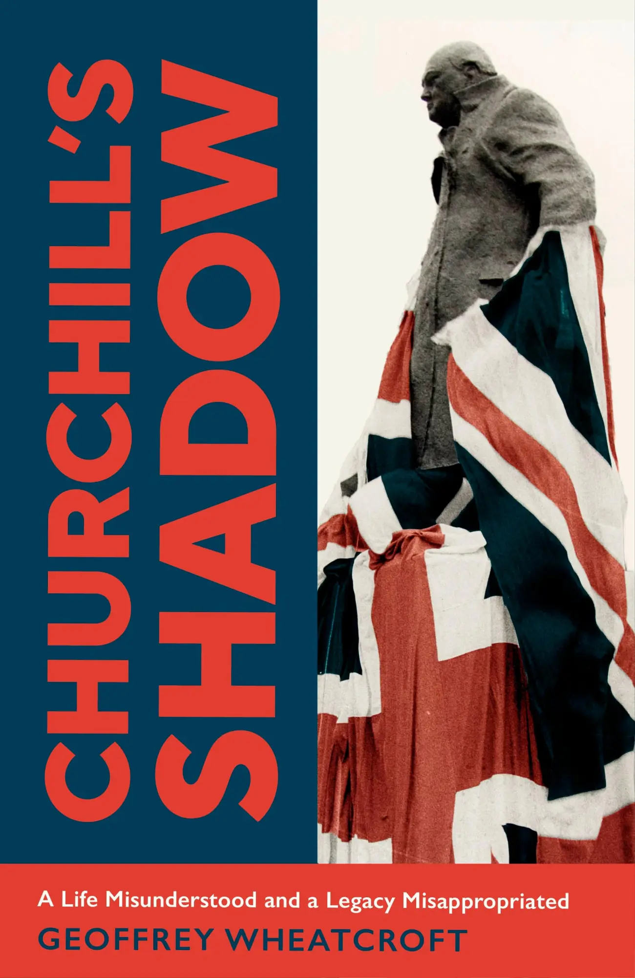 Cover: 9781847925749 | Churchill's Shadow | An Astonishing Life and a Dangerous Legacy | Buch