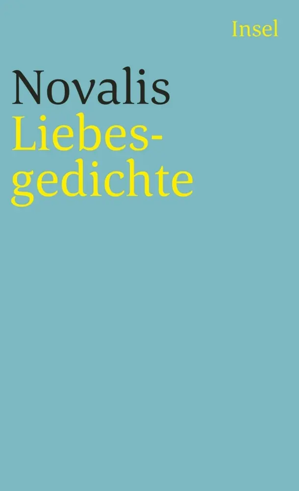 Cover: 9783458345749 | Liebesgedichte | Novalis | Taschenbuch | 103 S. | Deutsch | 2002
