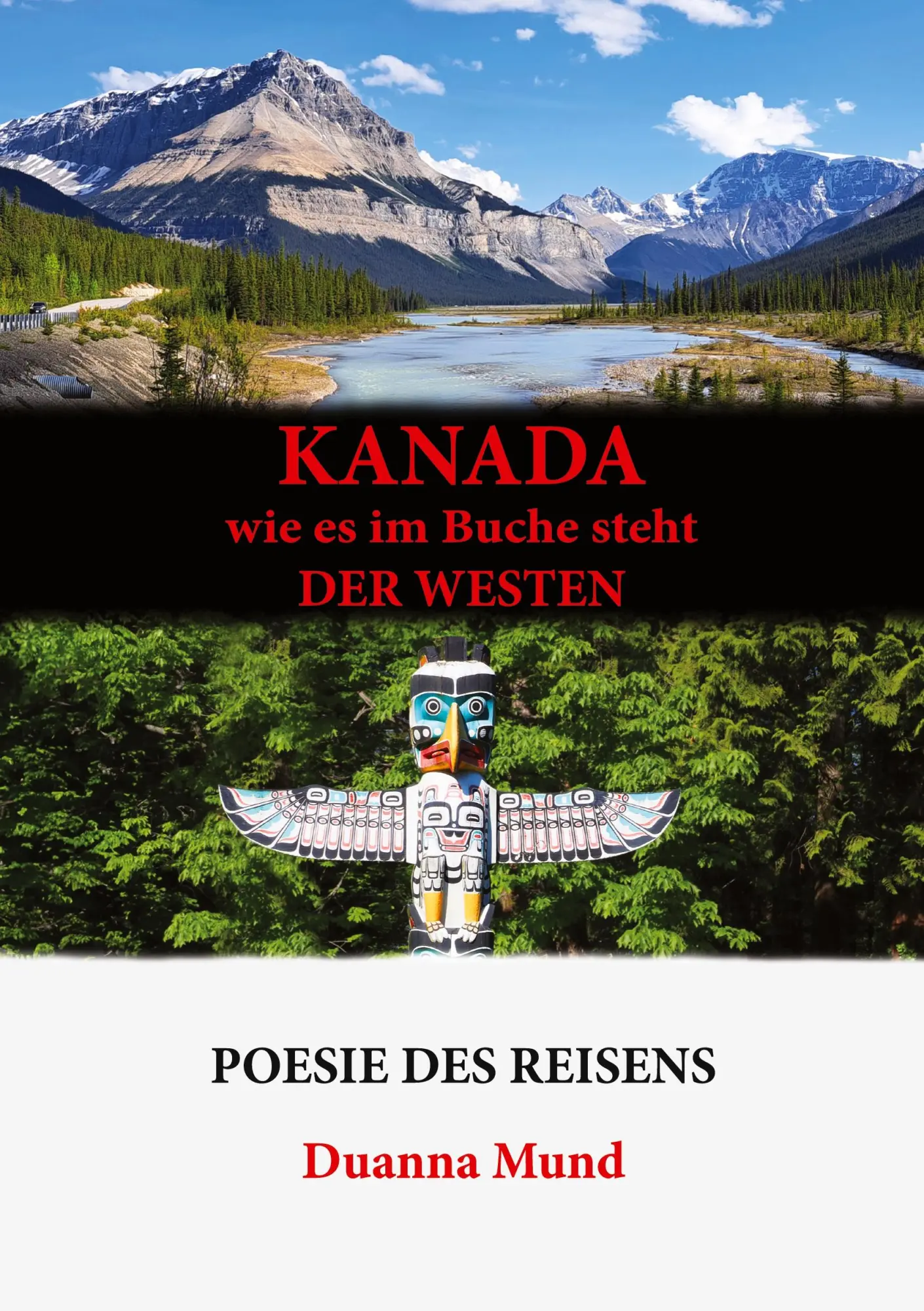 Cover: 9783759785749 | Kanada wie es im Buche steht der Westen | Duanna Mund | Taschenbuch