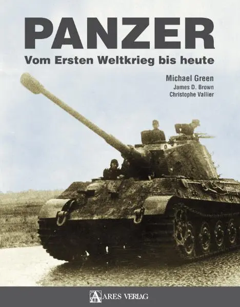 Cover: 9783902475749 | Panzer | Vom Ersten Weltkrieg bis heute | Michael Green | Buch | 2009