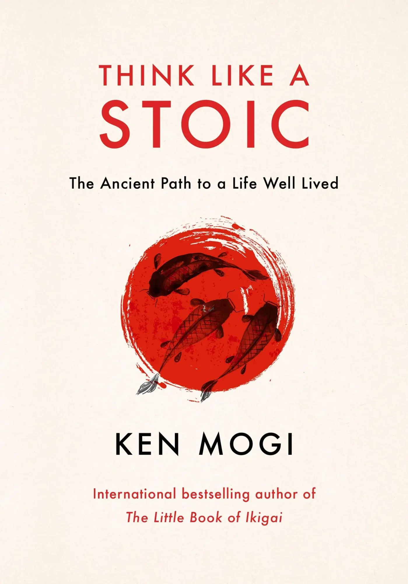 Cover: 9781529435849 | Think Like a Stoic | The Ancient Path to a Life Well Lived | Ken Mogi
