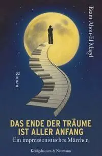 Cover: 9783826095849 | Das Ende der Träume ist aller Anfang | Ein impressionistisches Märchen