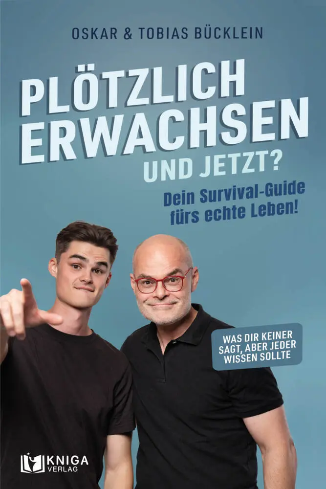 Cover: 9783910385849 | Plötzlich erwachsen - und jetzt? | Oskar Bücklein (u. a.) | Buch