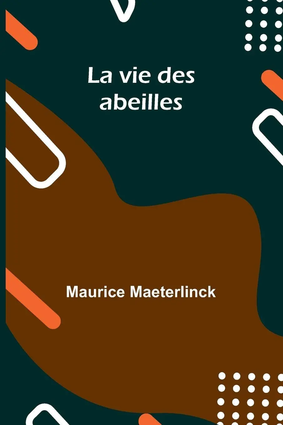 Cover: 9789361475849 | La vie des abeilles | Maurice Maeterlinck | Taschenbuch | Französisch