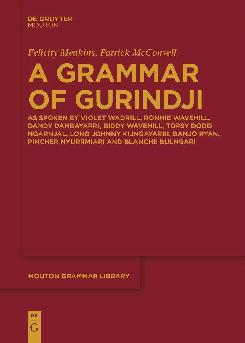 Cover: 9783111275949 | A Grammar of Gurindji | Patrick McConvell (u. a.) | Taschenbuch | 2023