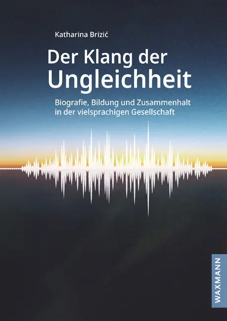 Cover: 9783830945949 | Der Klang der Ungleichheit | Katharina Brizic | Taschenbuch | 314 S.