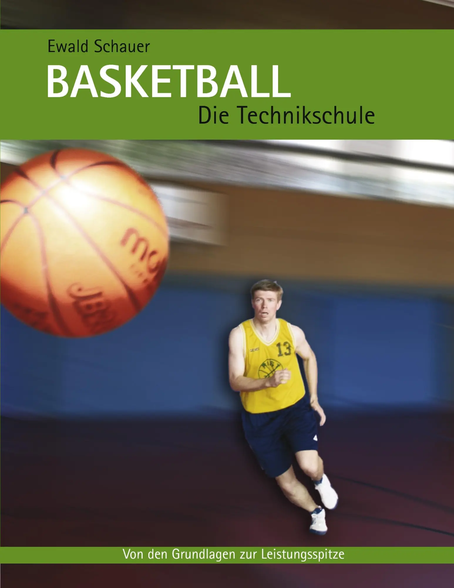 Cover: 9783833465949 | Basketball - Die Technikschule | Ewald Schauer | Taschenbuch | 196 S.