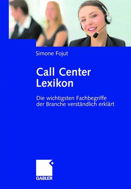 Cover: 9783834905949 | Call Center Lexikon | Simone Fojut | Buch | HC runder Rücken kaschiert