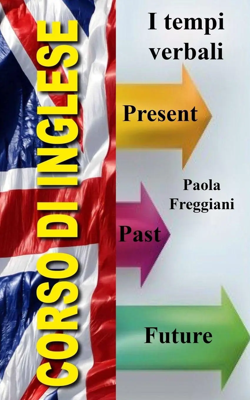 Cover: 9798211065949 | Corso di Inglese | I Tempi Verbali | Paola Freggiani | Taschenbuch
