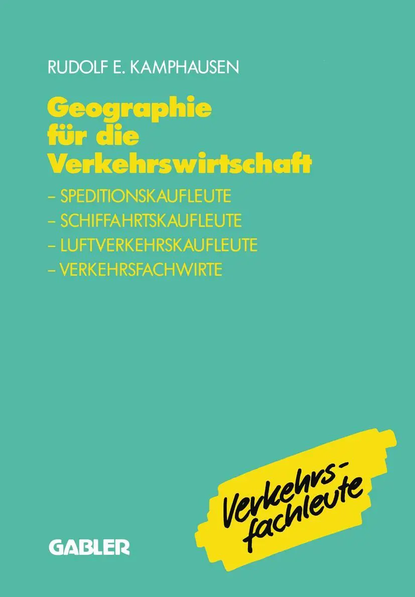 Cover: 9783409186049 | Geographie für die Verkehrswirtschaft | Rudolf E. Kamphausen | Buch