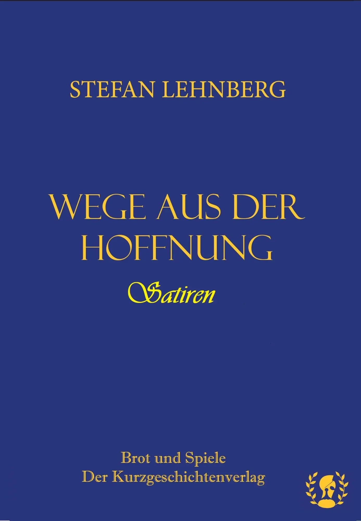 Wege aus der Hoffnung - Stefan Lehnberg Leinen