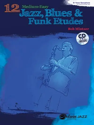 Cover: 9780739076149 | 12 Medium-Easy Jazz, Blues &amp; Funk Etudes | Bob Mintzer | Taschenbuch