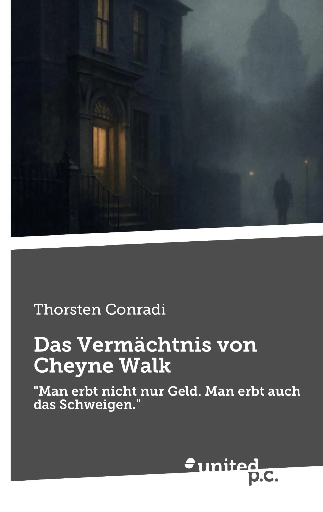 Cover: 9783710346149 | Das Vermächtnis von Cheyne Walk | Thorsten Conradi | Taschenbuch