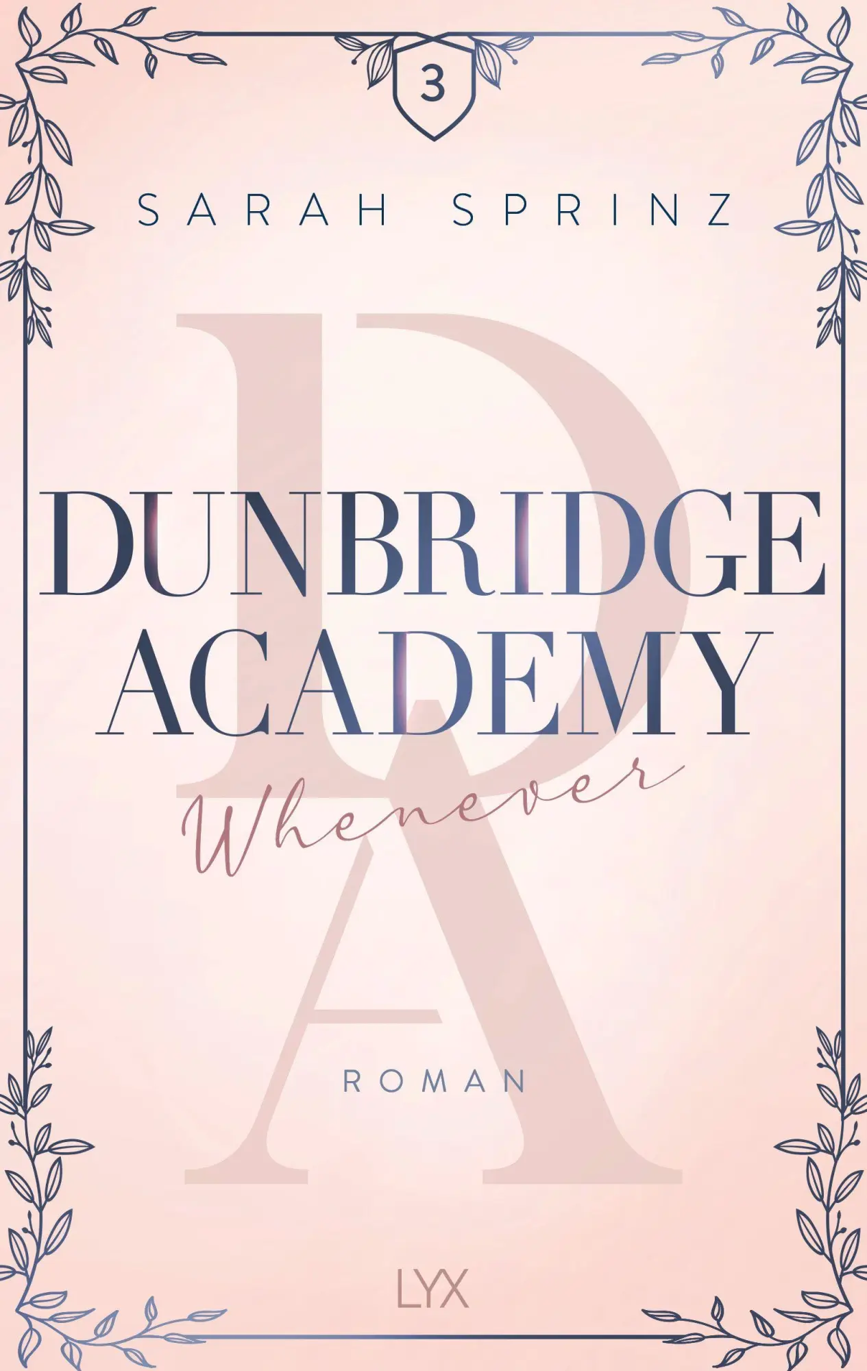 Bild: 9783736326149 | Dunbridge Academy - Whenever | Sarah Sprinz | Taschenbuch | 592 S.