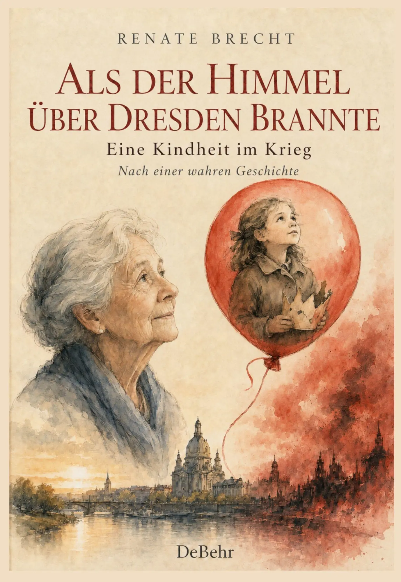 Cover: 9783987276149 | Als der Himmel über Dresden brannte - Eine Kindheit im Krieg - Nach...