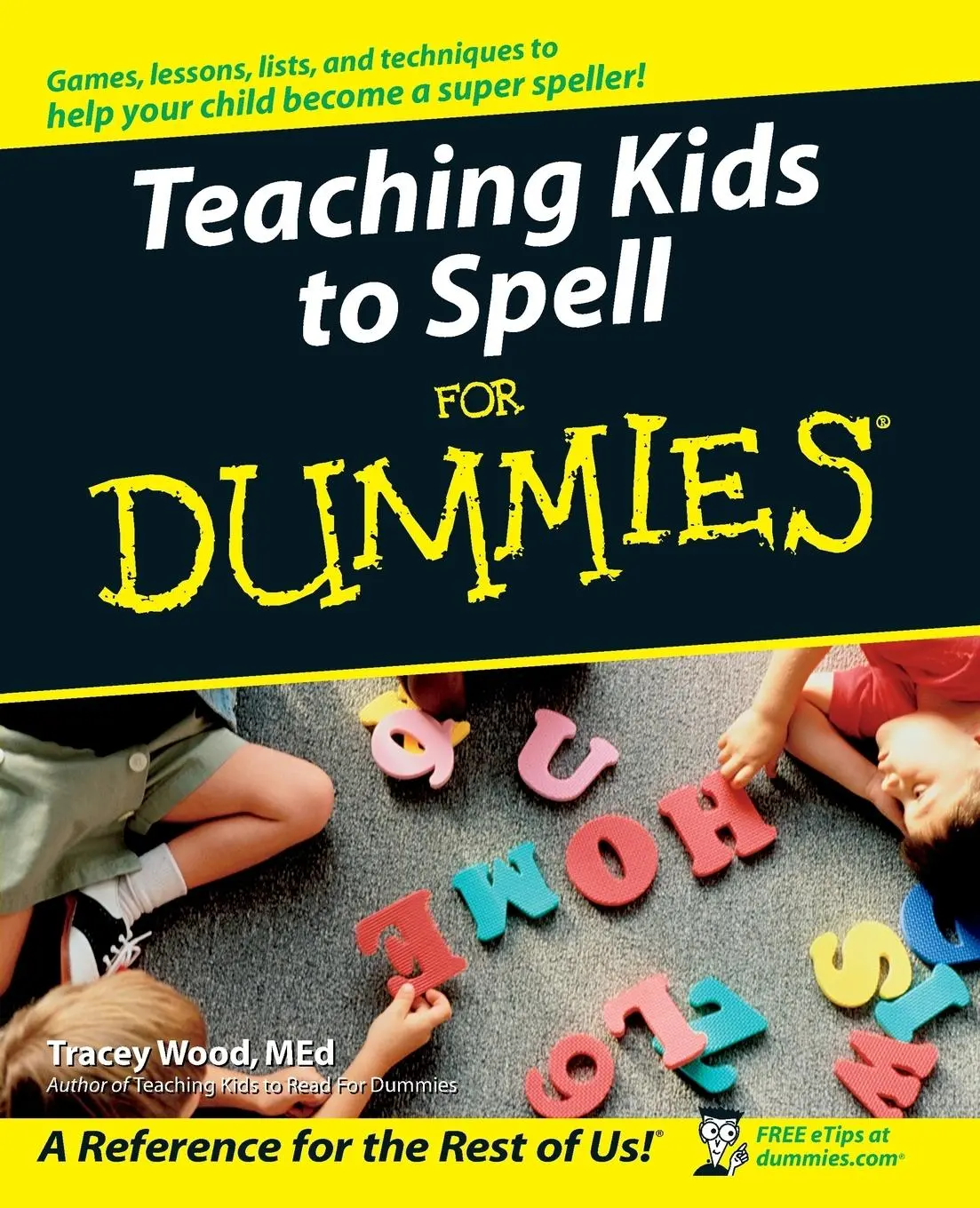 Cover: 9780764576249 | Teaching Kids to Spell for Dummies | Tracey Wood | Taschenbuch | 2005