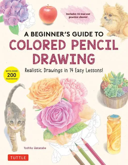 Cover: 9780804856249 | A Beginner's Guide to Colored Pencil Drawing | Yoshiko Watanabe | Buch