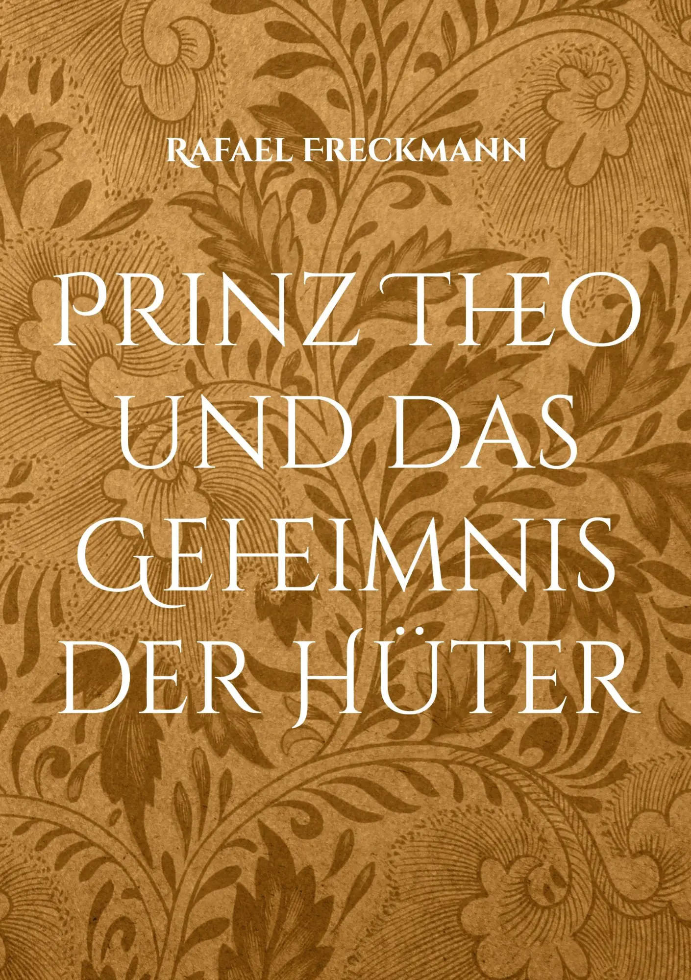 Cover: 9783695116249 | Prinz Theo und das Geheimnis der Hüter | Rafael Freckmann | Buch