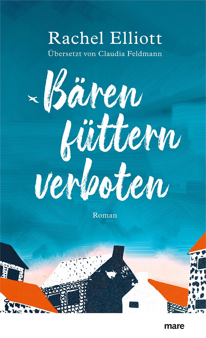 Cover: 9783866486249 | Bären füttern verboten | Rachel Elliott | Buch | 327 S. | Deutsch