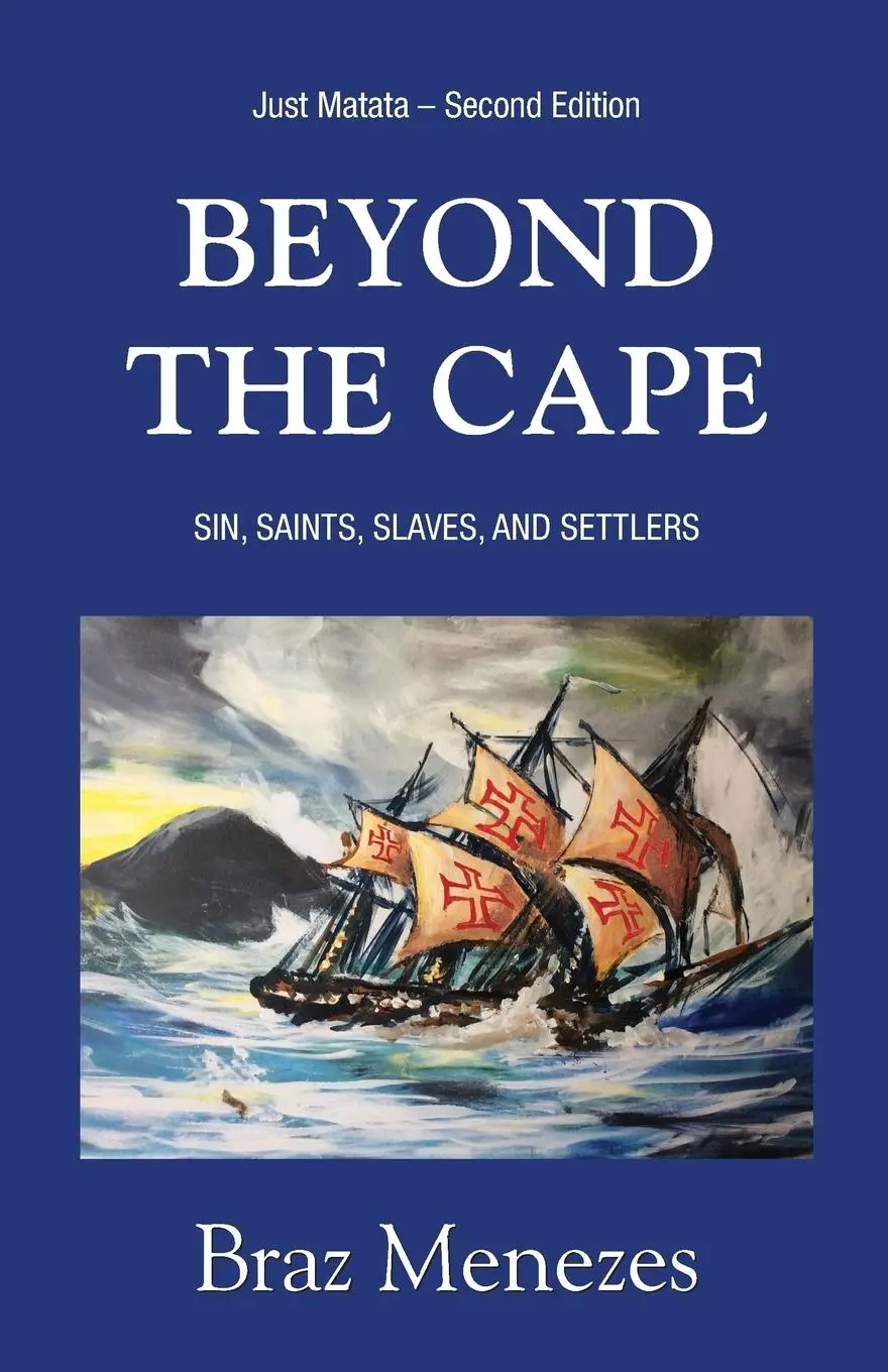 Cover: 9780987796349 | Beyond The Cape | Sin, Saints. Slaves, and Settlers | Braz Menezes