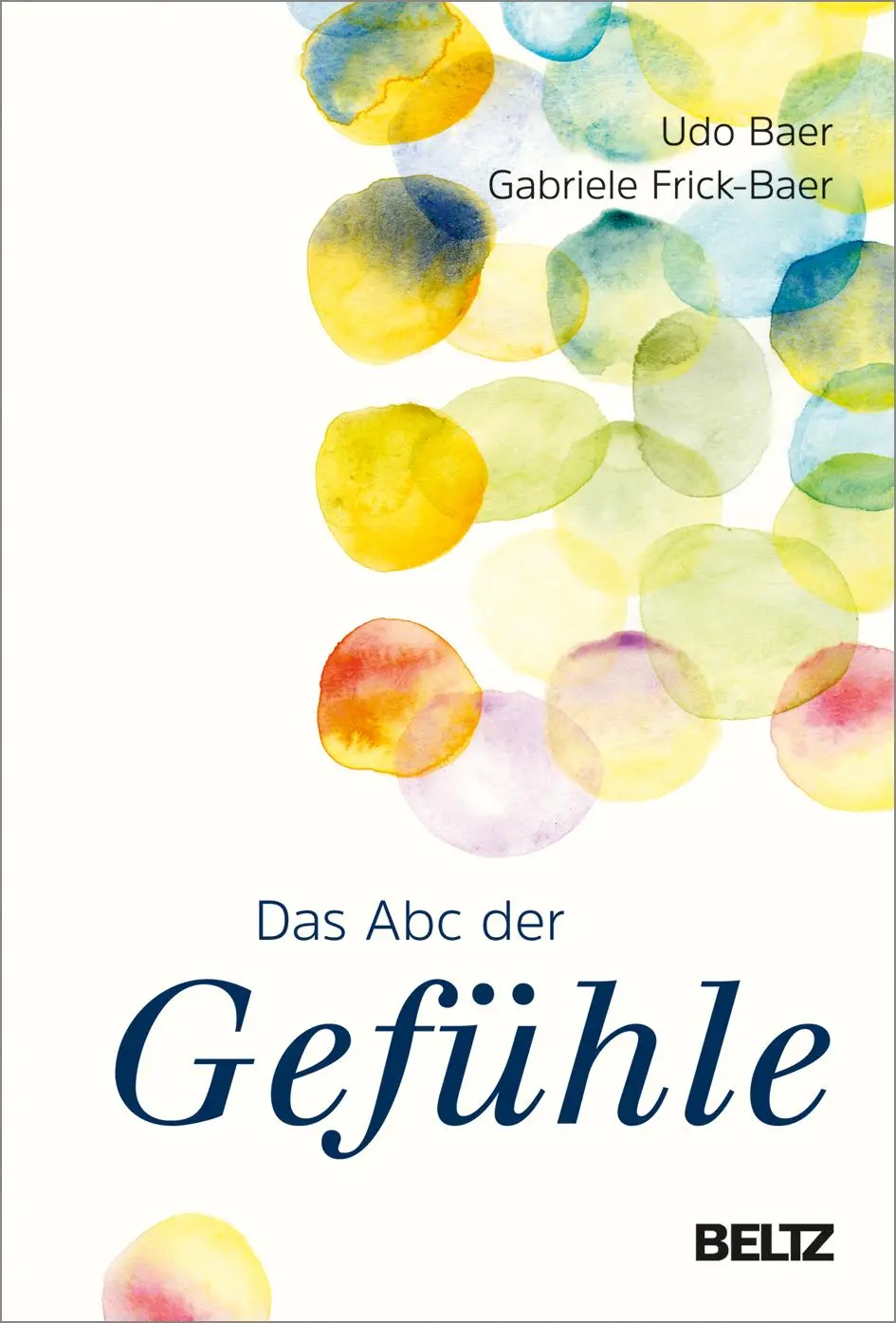 Cover: 9783407866349 | Das ABC der Gefühle | Udo Baer (u. a.) | Buch | 190 S. | Deutsch