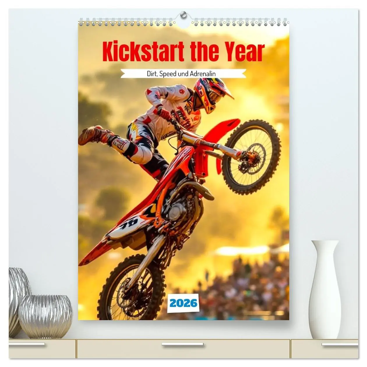 Cover: 9783457296349 | Kickstart the Year - Dirt, Speed und Adrenalin (hochwertiger...