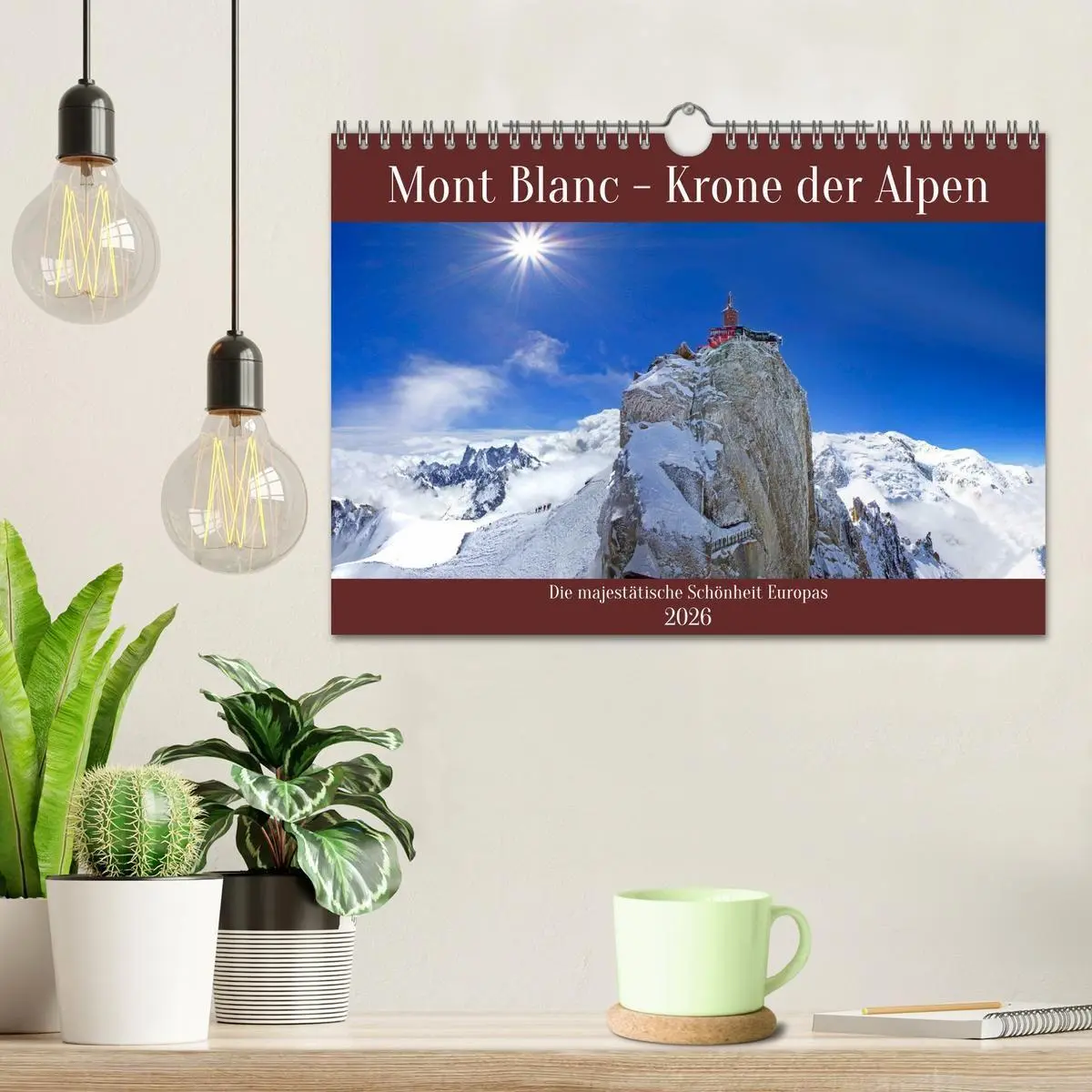 Bild: 9783516696349 | Mont Blanc - Krone der Alpen (Wandkalender 2026 DIN A4 quer),...