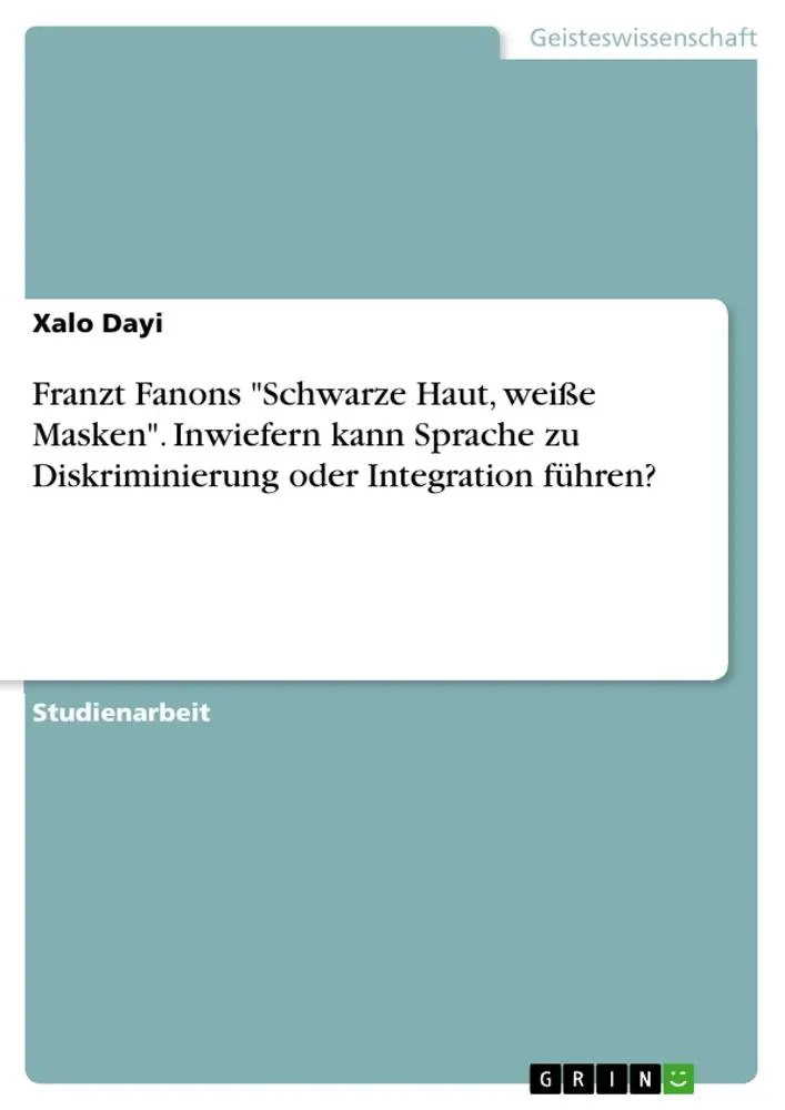 Cover: 9783668926349 | Franzt Fanons "Schwarze Haut, weiße Masken". Inwiefern kann Sprache...
