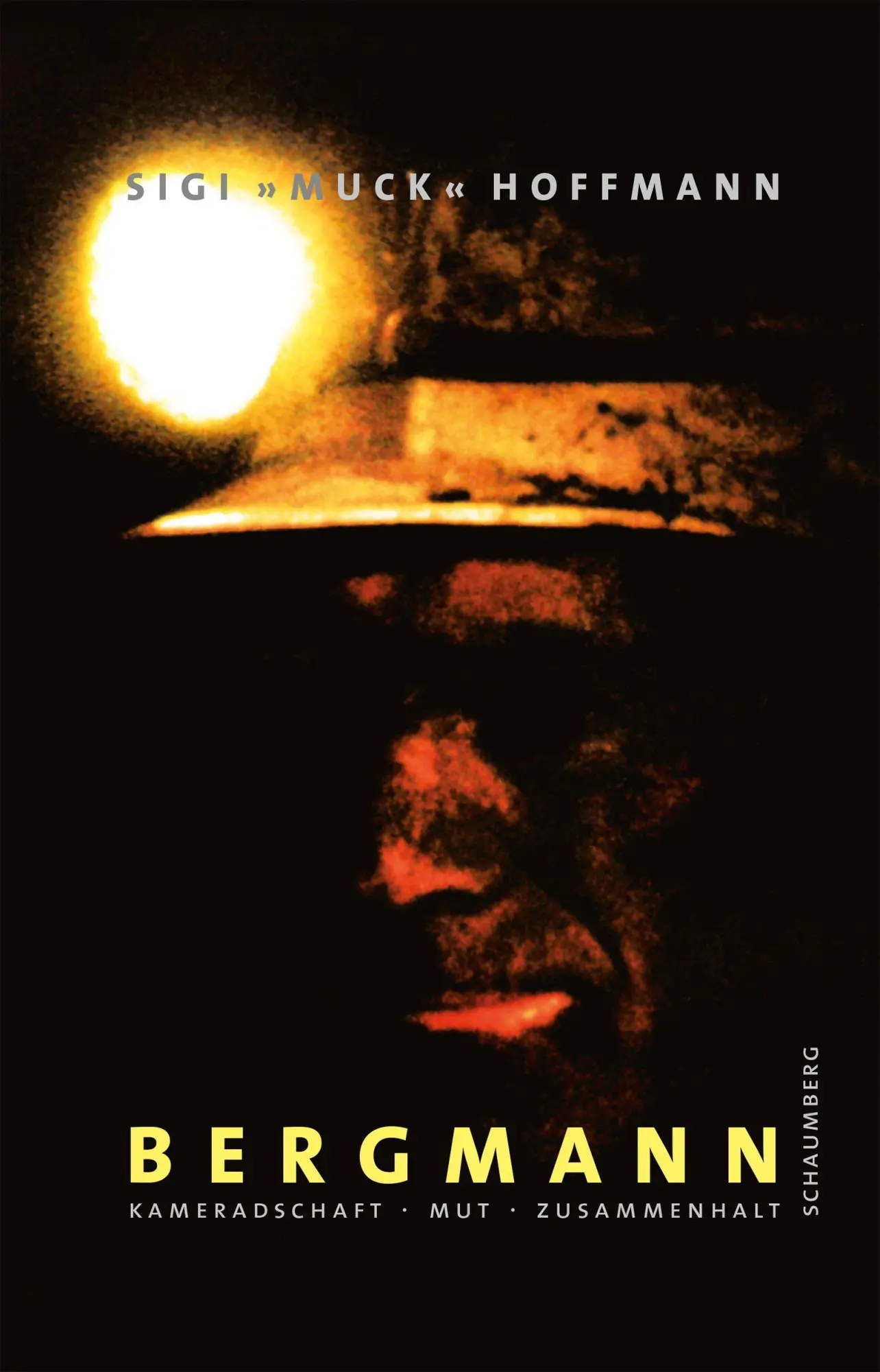 Cover: 9783910306349 | Bergmann | Kameradschaft - Mut - Zusammenhalt | Siegbert Hoffmann