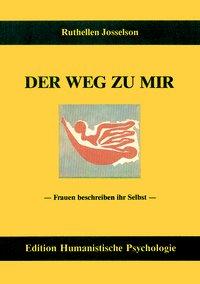 Cover: 9783926176349 | Der Weg zu mir | Frauen beschreiben ihr Selbst | Ruthellen Josselson