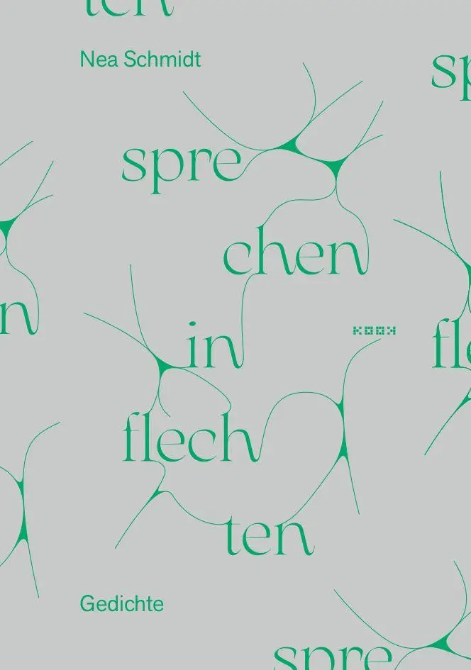 Cover: 9783948336349 | Sprechen in Flechten | Gedichte | Nea Schmidt | Buch | Reihe Lyrik