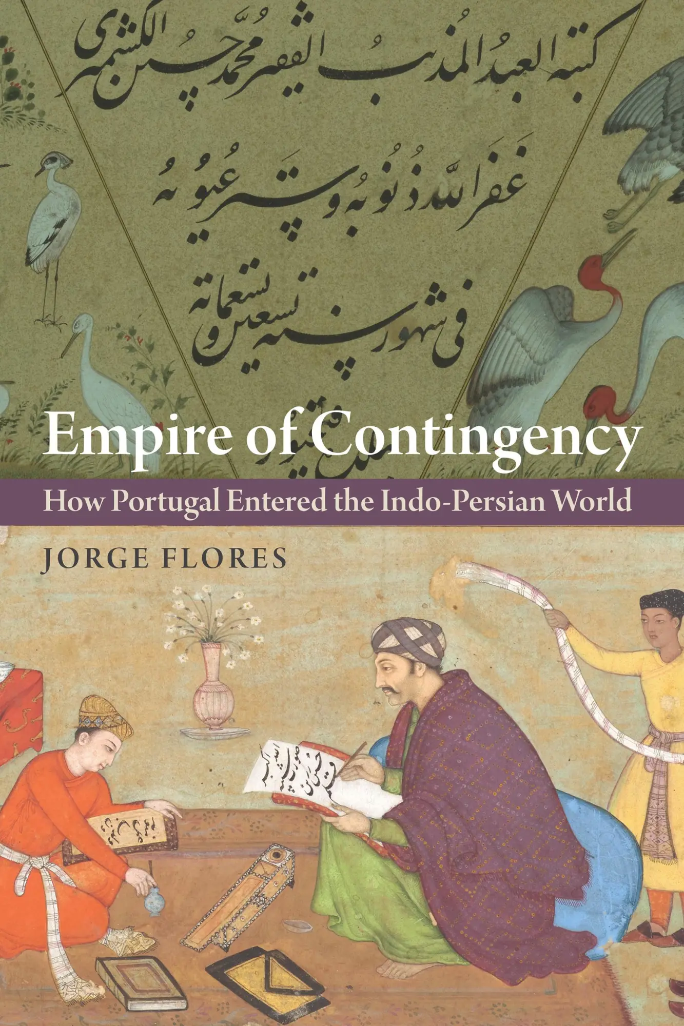Cover: 9781512826449 | Empire of Contingency | How Portugal Entered the Indo-Persian World
