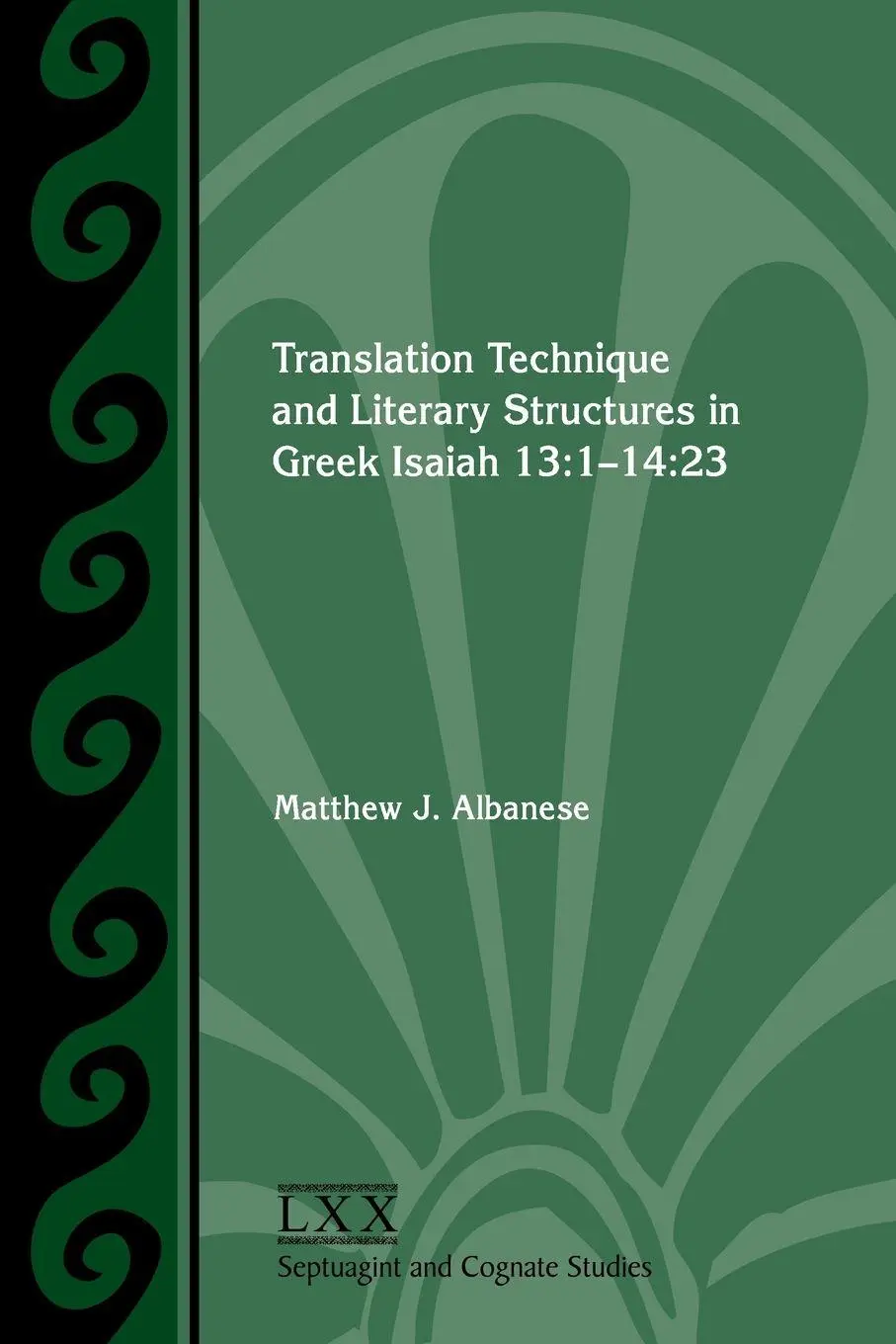 Cover: 9781628376449 | Translation Technique and Literary Structures in Greek Isaiah 13