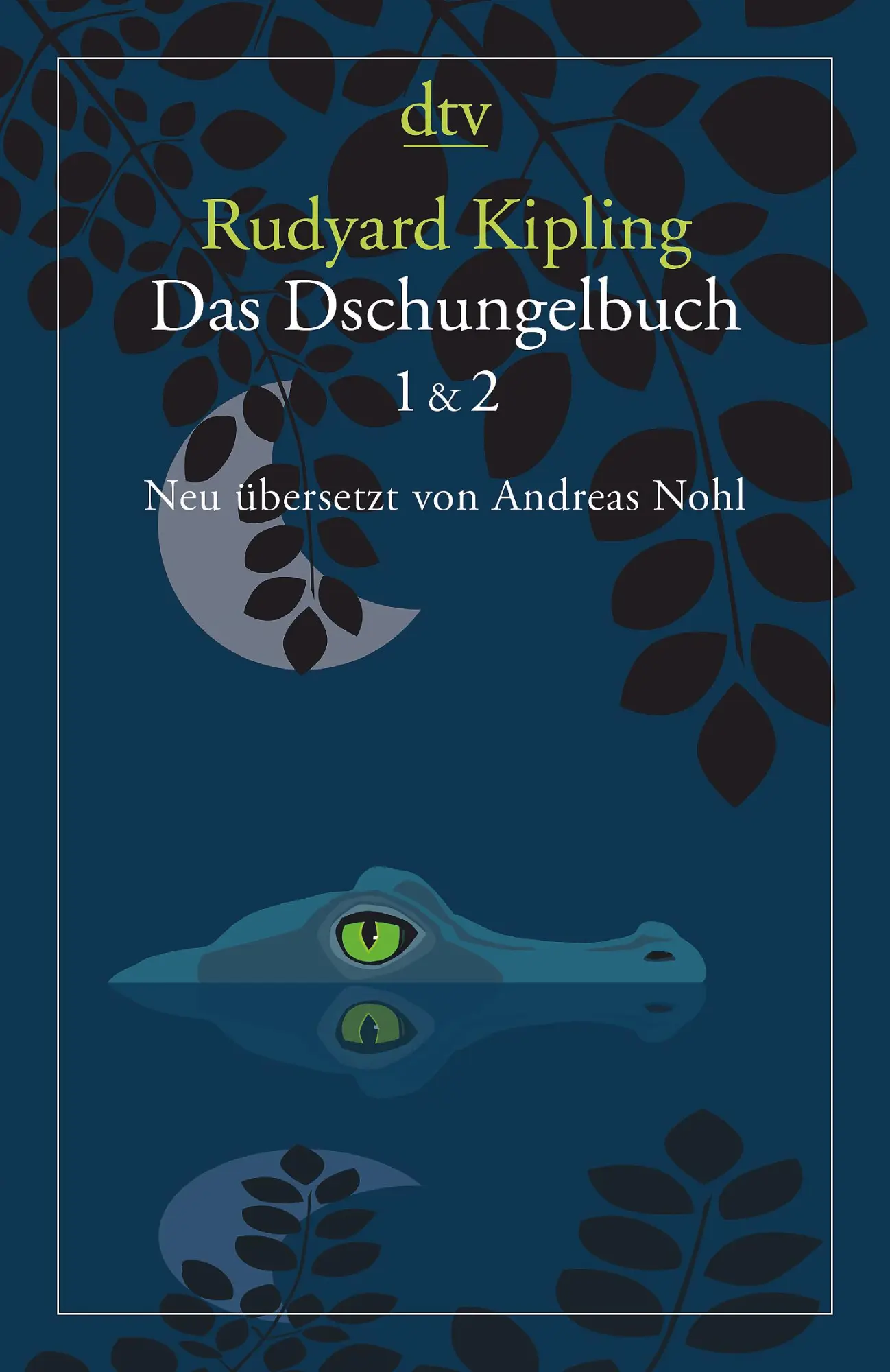 Cover: 9783423146449 | Das Dschungelbuch 1 &amp; 2 | Neu übersetzt von Andreas Nohl | Kipling