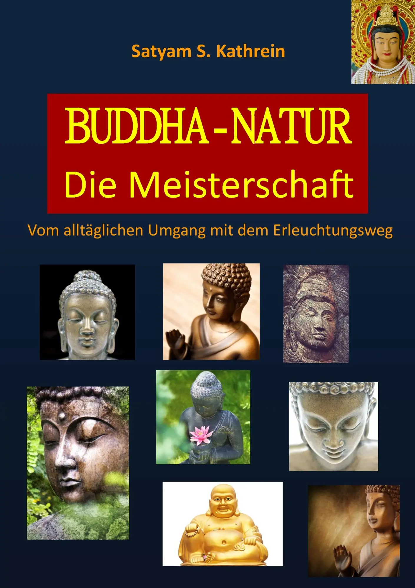 BUDDHA-NATUR: Die Meisterschaft