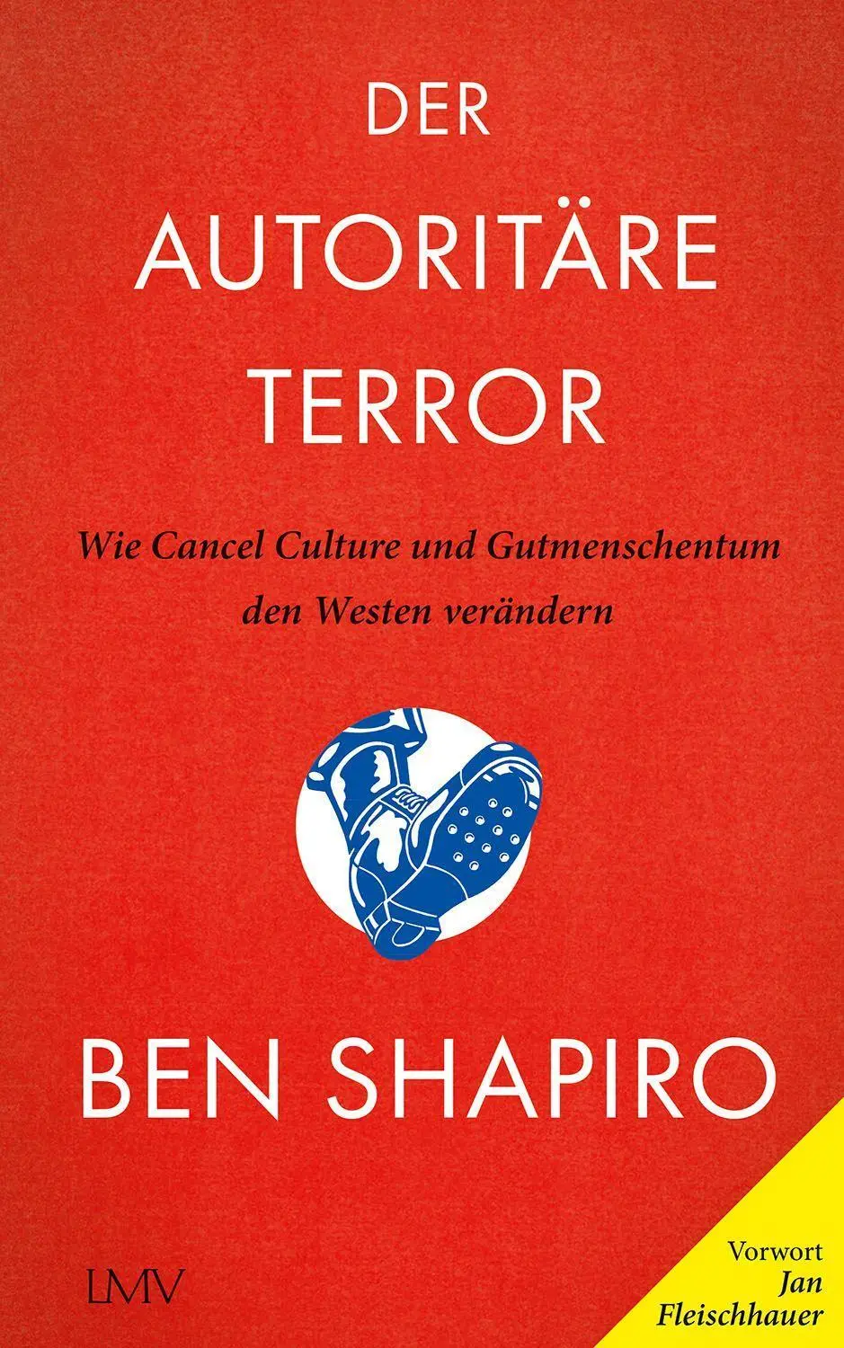 Cover: 9783784436449 | Der autoritäre Terror | Ben Shapiro | Buch | 324 S. | Deutsch | 2022