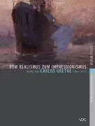 Cover: 9783897396449 | Vom Realismus zum Impressionismus – Werke von Carlos Grethe...