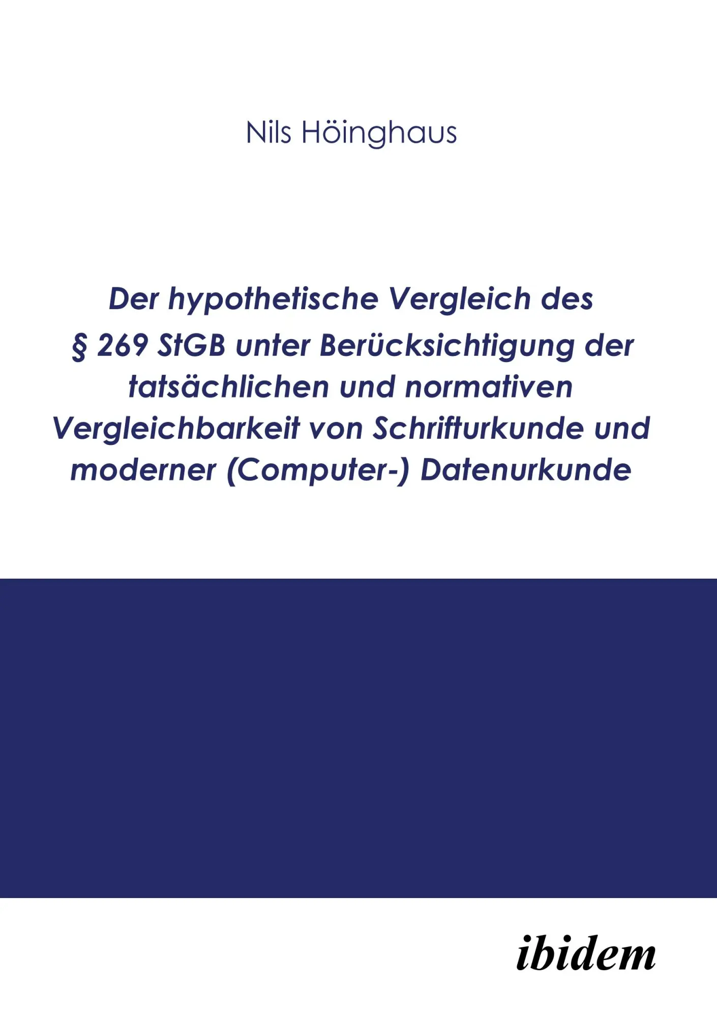 Cover: 9783898216449 | Der hypothetische Vergleich des § 269 StGB unter Berücksichtigung...