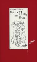 Cover: 9783923646449 | Doctor Billig am Ende | Richard Huelsenbeck (u. a.) | Taschenbuch