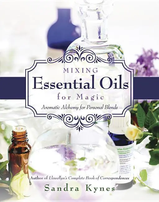 Cover: 9780738736549 | Mixing Essential Oils for Magic | Aromatic Alchemy for Personal Blends